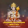 About Jhanda Bajrang Bali Ka Song